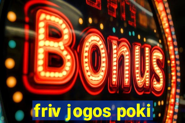 friv jogos poki